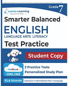 Lumos tedBook™ - Grade 7 ELA Printed Skills Practice Workbooks and Two Online SBA Rehearsal Practice Tests, Student Copy